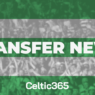 Celtic: The Transfer Nightmare of a club baked into failure