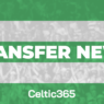 The long and short of Celtic’s summer transfer failure